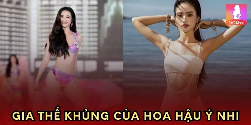 Gia thế khủng của Hoa hậu Ý Nhi