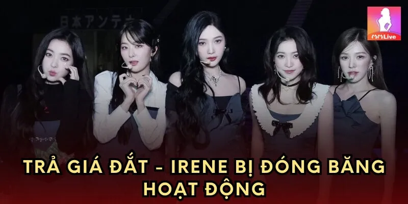 Trả giá đắt - Irene bị đóng băng hoạt động